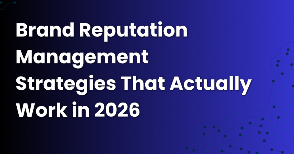 Brand Reputation Management Strategies